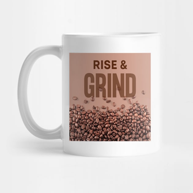 Rise and Grind by MtWoodson